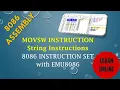 MOVSW String Instruction in 8086 Microprocessor 8086 INSTRUCTION SET WITH EMU8086