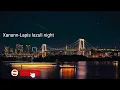 Lagu Xanann-Lapis Lazuli Night.  ( official audio).