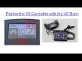 Pairing V5 Brain to V5 Controller