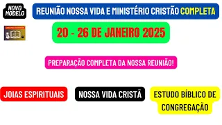 Reunião Vida e Ministério Cristão, Semana 20-26 de janeiro 2025.