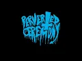 Download Lagu PERVERTED CEREMONY new 7\