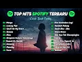 Download Lagu Top Hits Spotify Indonesia 2025 | Top Spotify Indonesia 2025 | Lagu Hits Spotify 2025 | Lagu Terbaru