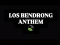 Download Lagu LOS BENDRONG ANTHEM