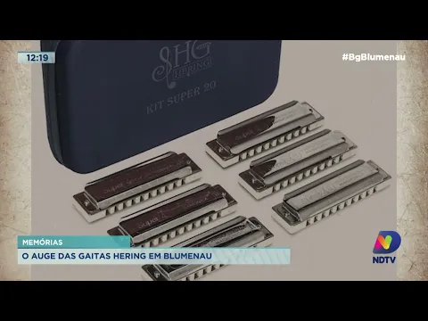 Memórias: o auge das gaitas Hering em Blumenau