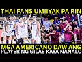 Thai Fans DINAYA daw sila ng GILAS! UMIIYAK pa rin sa Galing ng Players Natin
