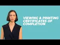 How To View and Print Certificates of Completion