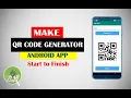 Make Android QR Code Generator App From Scratch Android Studio Projects Tutorial For Beginners