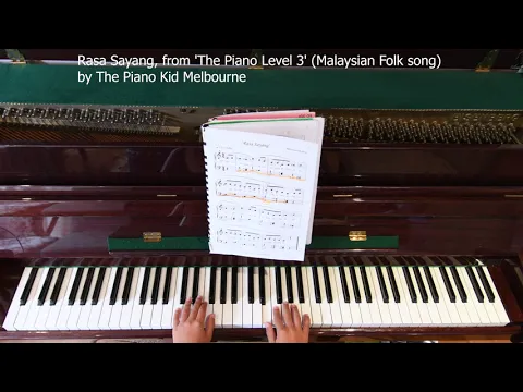 Download MP3 Rasa Sayang, from 'The Piano Level 3' Malaysian Folk song by The Piano Kid Melbourne