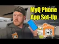 MyQ Phone App Setup for Liftmaster Chamberlain and Craftsman Garage Door Openers