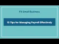 15 Tips for Effectively Managing Your Payroll