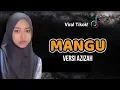 MANGU VERSI AZIZAH (Cover) Tiktok song | Viral