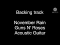 Download Lagu Backing track November Rain ~ Guns N' Roses (Acoustic Guitar)