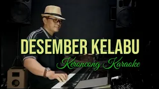 Download DESEMBER KELABU,       Keroncong Karaoke MP3