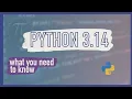 Python 3 14 - The cool stuff you need to know about