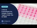 Lagu Clinical Evaluations for Unique Product Types Under the EU MDR – Webinar