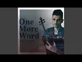 Download Lagu One More Word MP3