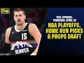 NBA Playoff Picks Home Run Targets and Thursday night Props Draft Dimers Sports Betting Podcast