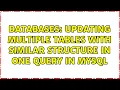 Databases Updating multiple tables with similar structure in one query in mysql