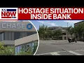 BREAKING Hostage situation underway inside California bank amid bomb threat