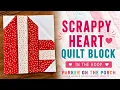 In the Hoop - Scrappy Heart Quilt Block Tutorial