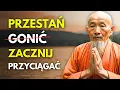Download Lagu Nie Goń, Przyciągaj – To Co Należy do Ciebie Samo Łatwo Cię Znajdzie | Buddyjska Mądrość Życiowa