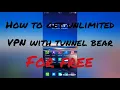 How to get FREE VPN tunnel bear