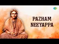 Download Lagu Pazham Neeyappa - Audio Song | Thiruvilaiyadal | K.V. Mahadevan | K.B. Sundarambal