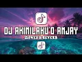 Lagu DJ AKIMILAKU'O ANJAY (DJ HARIS NUGRAHA) SLOWED \u0026 REVERB