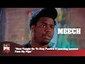 Meech - Mom Taught Me To Stay Positive Learning Lessons From My Pops 247HH Exclusive