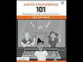 Audio Engineering 101 Chapter 1 Lecture