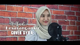 Download KESAYANGANKU - AL GHAZALI FT. CHELSEA SHANIA | COVER BY SYIFA AZIZAH MP3