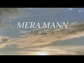 Lagu Gajendra Verma -Mann mera (original version)/official Hd Music video