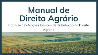 Direito Agrário - Noções de Tributação