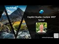 Copilot Studio Custom MCP Server