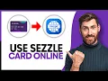 How To Use Sezzle Virtual Card Online - Step By Step