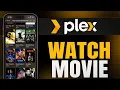 How to Watch Movies on Plex Full Guide