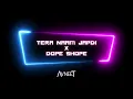 Download Lagu TERA NAAM JAPDI x DOPE SHOPE | AVNEET MUSIC