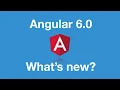 Angular 6 - What s new