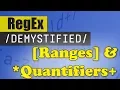 Ranges Quantifiers REGEX DEMYSTIFIED