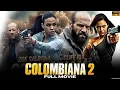 Download Lagu Colombiana 2 Full Action Movie in English 2025 | Hollywood Adventure Film 4K Reviews \u0026 Facts