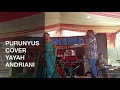 Download Lagu Purunyus Cover Yayah Andriani (LIVE SHOW CIGANJENG PANGANDARAN)