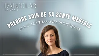 18. Prendre soin de sa santé mentale grâce aux thérapies holistiques, avec Léna Schwartz