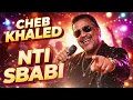 Cheb Khaled – Nti Sbabi | Rai Music 2026 | Best Algerian Rai Song Ia cover