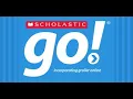 Scholastic Go Tutorial