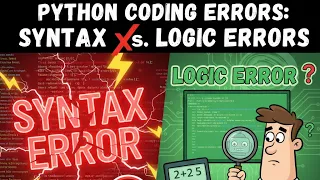 Python Coding Errors Explained Syntax vs Logic Errors