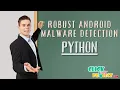 Python Cybersecurity - Ensemble Framework for Robust Android Malware Detection