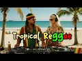 Download Lagu Best Reggae Summer Mix 2025 Trending Songs One Love Rasta Dub Chill Vibes