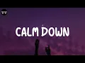 Rema - Calm Down (Lyric Video)