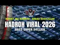 Lagu HANNIT WA HANNINI - AHBAB ROSULILLAH - HADROH FULL BASS MIDEL NGEPLAK