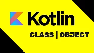 Kotlin Tutorial Class Object